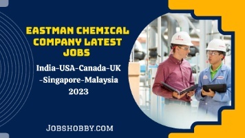 Eastman Careers | Eastman Chemical Company latest Jobs India-USA-Canada-UK-Singapore-Malaysia 2023