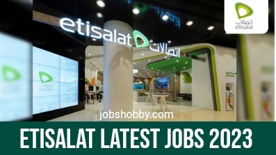 Etisalat Career in UAE 2023 Latest Job Openings