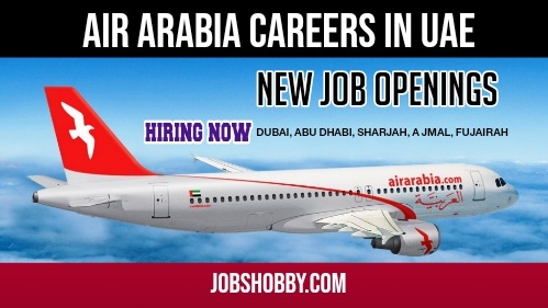 Air Arabia Careers in UAE 2023 latest Job Vacancy