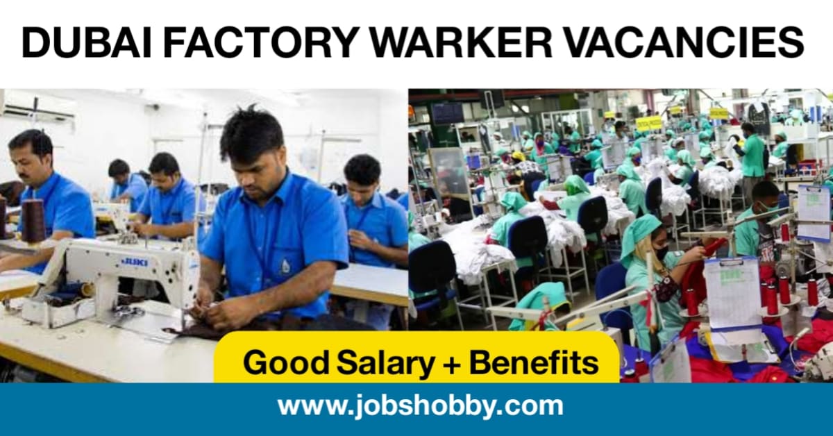 dubai factory worker vacancies