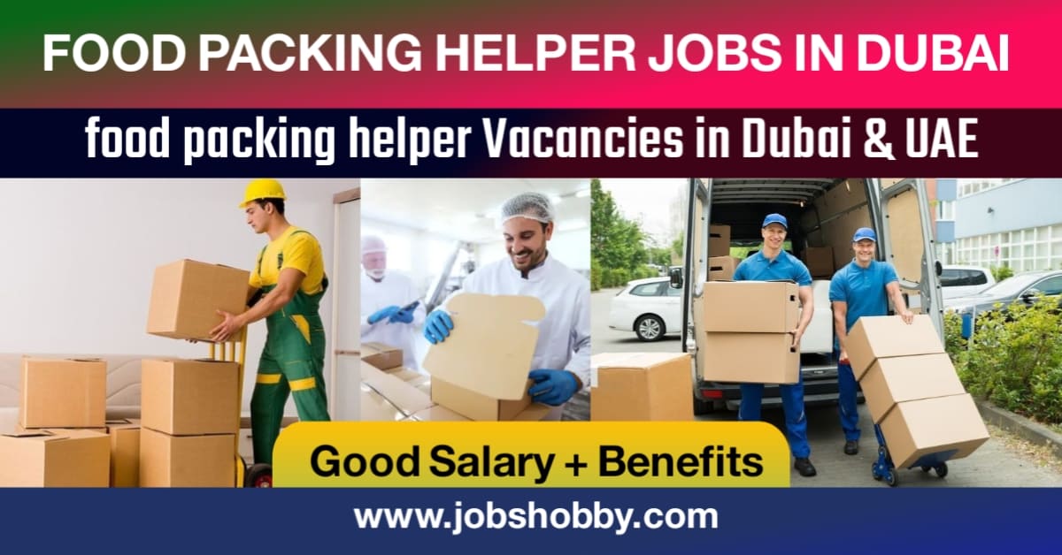packing helper jobs in dubai