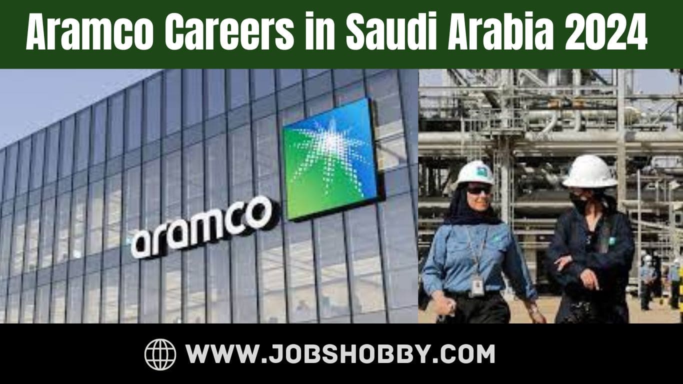 Aramco Careers in Saudi Arabia 2024